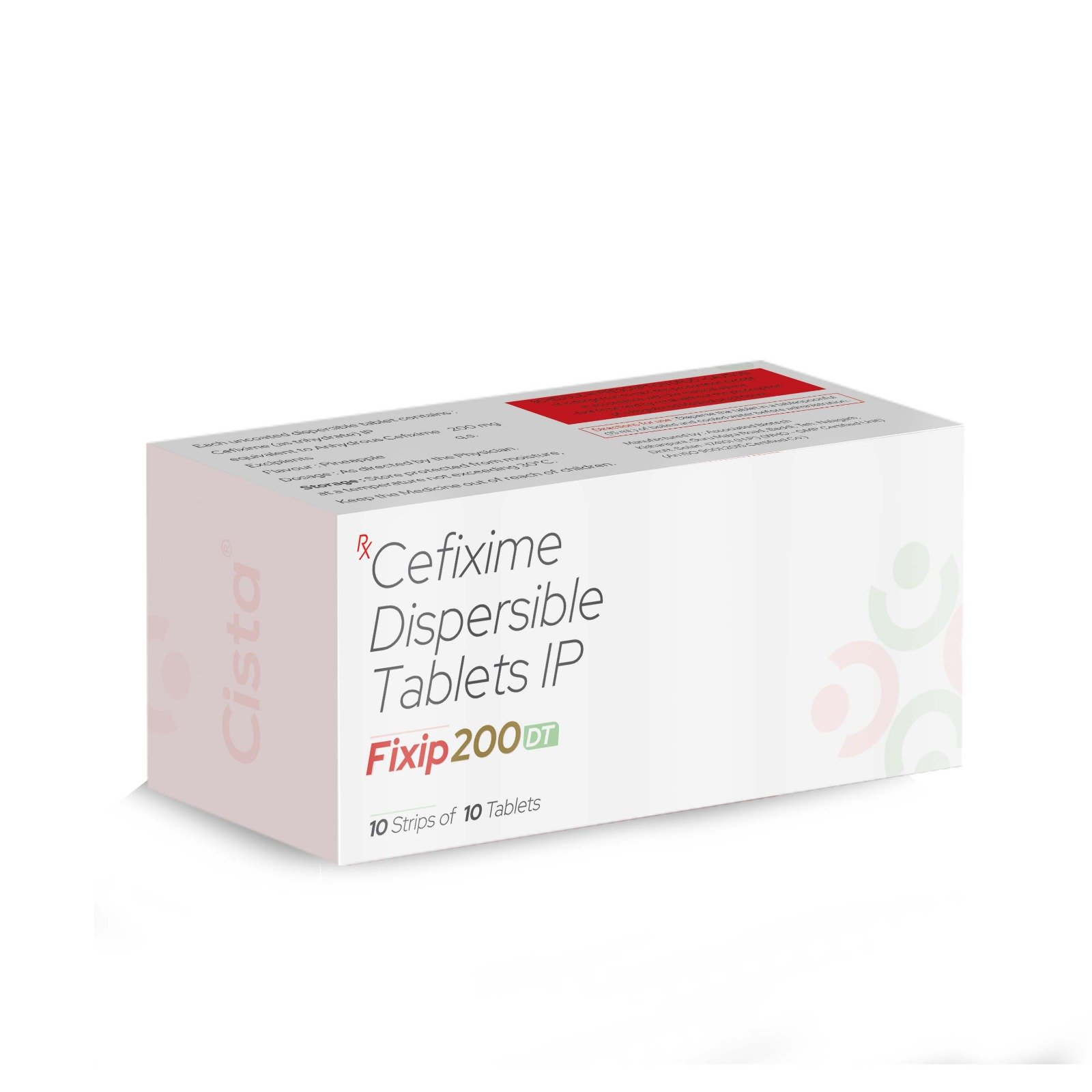 Cefixime Dispersible Tablets IP – Fixip 200 DT, Compositions of Cefixime Dispersible Tablets IP – Fixip 200 DT are Cefixime 200mg Dispersible Tablet, Cefixime Dispersible Tablets IP – Fixip 200 DT offered by CistaMedicorp