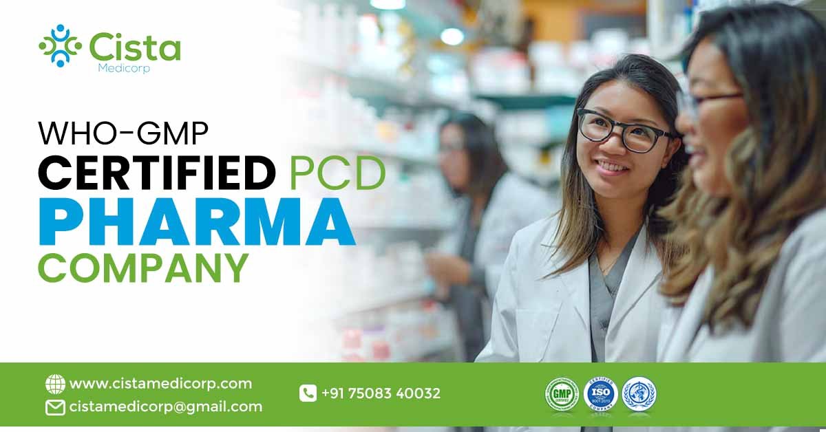 Why Pharma Professionals Prefer a WHO GMP Certified PCD Company for Business Development Why Pharma Professionals Prefer a WHO GMP Certified PCD Company for Business Development