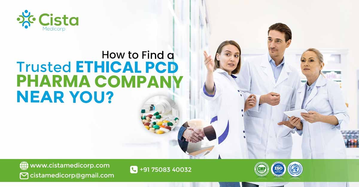 How to Find a Trusted Ethical PCD Pharma Company Near You